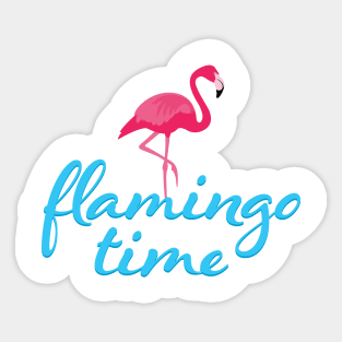 It's Flamingo Time! Sticker